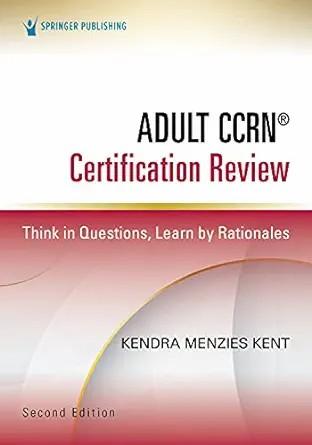 [AME]Adult CCRN® Certification Review: Think in Questions, Learn by Rationales, 2nd Edition (EPUB) 