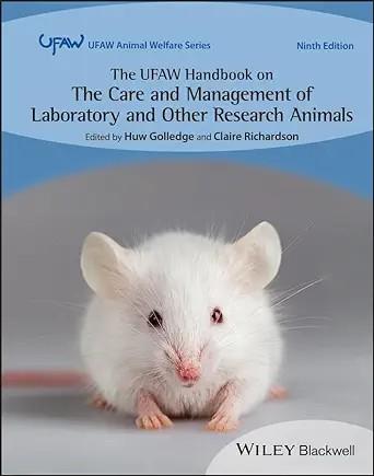 [AME]The UFAW Handbook on the Care and Management of Laboratory and Other Research Animals (UFAW Animal Welfare), 9th Edition (EPUB) 