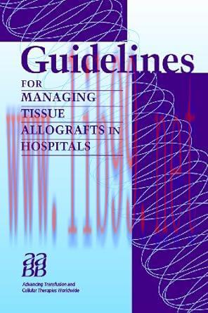 [AME]Guidelines for Managing Tissue Allografts in Hospitals (Original PDF) 