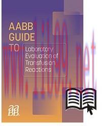 [AME]AABB Guide to the Laboratory Evaluation of Transfusion Reactions (Original PDF) 