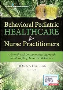 [AME]Behavioral Pediatric Healthcare for Nurse Practitioners: A Growth and Developmental Approach to Intercepting Abnormal Behaviors (EPUB) 