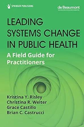 [AME]Leading Systems Change in Public Health: A Field Guide for Practitioners (EPUB) 