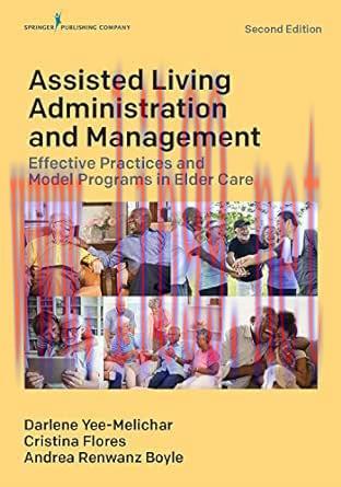 [AME]Assisted Living Administration and Management: Effective Practices and Model Programs in Elder Care, 2nd Edition (EPUB) 