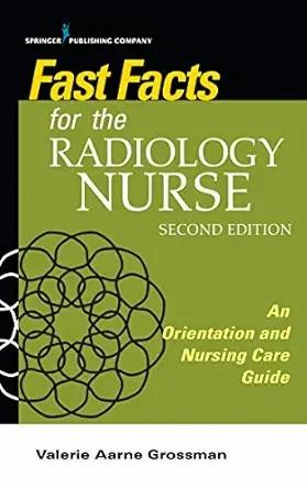 [AME]Fast Facts for the Radiology Nurse: An Orientation and Nursing Care Guide, 2nd Edition (EPUB) 