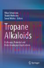 [PDF]Tropane Alkaloids: Pathways, Potential and Biotechnological Applications