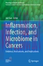[PDF]Inflammation, Infection, and Microbiome in Cancers: Evidence, Mechanisms, and Implications
