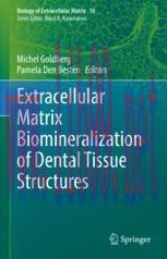 [PDF]Extracellular Matrix Biomineralization of Dental Tissue Structures