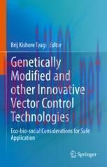 [PDF]Genetically Modified and other Innovative Vector Control Technologies: Eco-bio-social Considerations for Safe Application