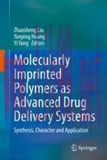 [PDF]Molecularly Imprinted Polymers as Advanced Drug Delivery Systems: Synthesis, Character and Application