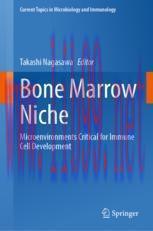 [PDF]Bone Marrow Niche: Microenvironments Critical for Immune Cell Development