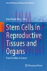 [PDF]Stem Cells in Reproductive Tissues and Organs: From_ Fertility to Cancer