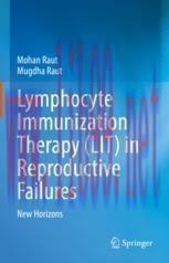[PDF]Lymphocyte Immunization Therapy (LIT) in Reproductive Failures: New Horizons