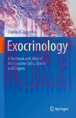 [PDF]Exocrinology: A Textbook and Atlas of the Exocrine Cells, Glands and Organs