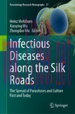 [PDF]Infectious Diseases along the Silk Roads: The Spread of Parasitoses and Culture Past and Today
