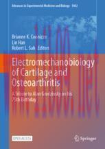 [PDF]Electromechanobiology of Cartilage and Osteoarthritis: A Tribute to Alan Grodzinsky on his 75th Birthday