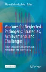 [PDF]Vaccines for Neglected Pathogens: Strategies, Achievements and Challenges: Focus on Leprosy, Leishmaniasis, Melioidosis and Tuberculosis