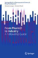 [PDF]From_ PharmD to Industry: A Fellowship Guide