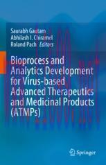 [PDF]Bioprocess and Analytics Development for Virus-based Advanced Therapeutics and Medicinal Products (ATMPs)