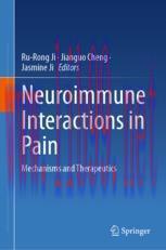 [PDF]Neuroimmune Interactions in Pain: Mechanisms and Therapeutics