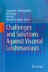 [PDF]Challenges and Solutions Against Visceral Leishmaniasis