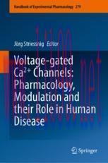 [PDF]Voltage-gated Ca2+ Channels: Pharmacology, Modulation and their Role in Human Disease