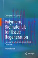 [PDF]Polymeric Biomaterials for Tissue Regeneration: From_ Surface/Interface Design to 3D Constructs