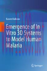 [PDF]Emergence of In Vitro 3D Systems to Model Human Malaria