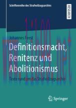 [PDF]Definitionsmacht, Renitenz und Abolitionismus: Texte rund um das Strafvollzugsarchiv