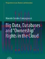 [PDF]Big Data, Databases and "Ownership" Rights in the Cloud