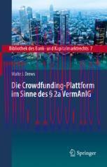 [PDF]Die Crowdfunding-Plattform im Sinne des § 2a VermAnlG: Aufsichtsrechtliche Regulierung – Zivilrechtliche Einordnung – Anlegerschutz