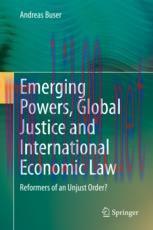 [PDF]Emerging Powers, Global Justice and International Economic Law: Reformers of an Unjust Order?
