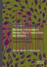 [PDF]National Independent Human Rights Institutions for Children: Protecting and Promoting Children’s Rights