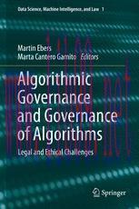 [PDF]Algorithmic Governance and Governance of Algorithms: Legal and Ethical Challenges