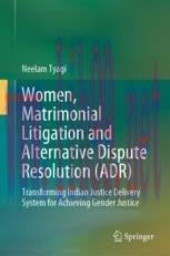 [PDF]Women, Matrimonial Litigation and Alternative Dispute Resolution (ADR): Transforming Indian Justice Delivery System for Achieving Gender Justice