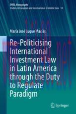 [PDF]Re-Politicising International Investment Law in Latin America through the Duty to Regulate Paradigm