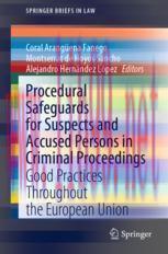 [PDF]Procedural Safeguards for Suspects and Accused Persons in Criminal Proceedings: Good Practices Throughout the European Union