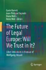 [PDF]The Future of Legal Europe: Will We Trust in It?: Liber Amicorum in Honour of Wolfgang Heusel