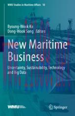 [PDF]New Maritime Business: Uncertainty, Sustainability, Technology and Big Data