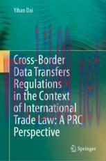 [PDF]Cross-Border Data Transfers Regulations in the Context of International Trade Law: A PRC Perspective