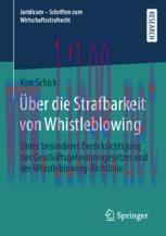 [PDF]Über die Strafbarkeit von Whistleblowing: Unter besonderer Berücksichtigung des Geschäftsgeheimnisgesetzes und der Whistleblowing-Richtlinie
