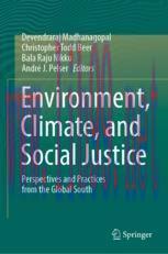 [PDF]Environment, Climate, and Social Justice: Perspectives and Practices from_ the Global South
