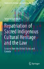 [PDF]Repatriation of Sacred Indigenous Cultural Heritage and the Law: Lessons from_ the United States and Canada