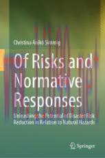 [PDF]Of Risks and Normative Responses: Unleashing the Potential of Disaster Risk Reduction in Relation to Natural Hazards