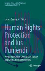 [PDF]Human Rights Protection and Ius Puniendi: Perspectives from_ Central East Europe and Latin American Countries