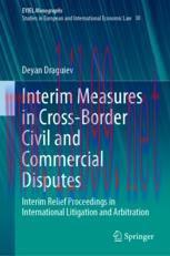[PDF]Interim Measures in Cross-Border Civil and Commercial Disputes: Interim Relief Proceedings in International Litigation and Arbitration