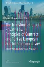 [PDF]The Transformation of Private Law – Principles of Contract and Tort as European and International Law: A Liber Amicorum for Mads Andenas