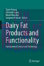[PDF]Dairy Fat Products and Functionality: Fundamental Science and Technology