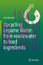 [PDF]Upcycling Legume Water: from_ wastewater to food ingredients