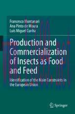 [PDF]Production and Commercialization of Insects as Food and Feed: Identification of the Main Constraints in the European Union