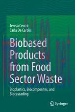 [PDF]Biobased Products from_ Food Sector Waste: Bioplastics, Biocomposites, and Biocascading